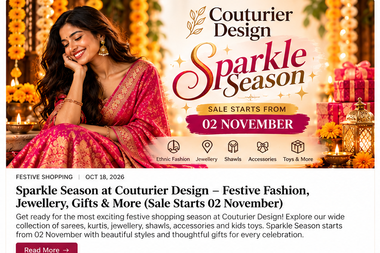 Couturier Design Sparkle Season festive fashion inspiration with ethnic wear, jewellery and Diwali decor