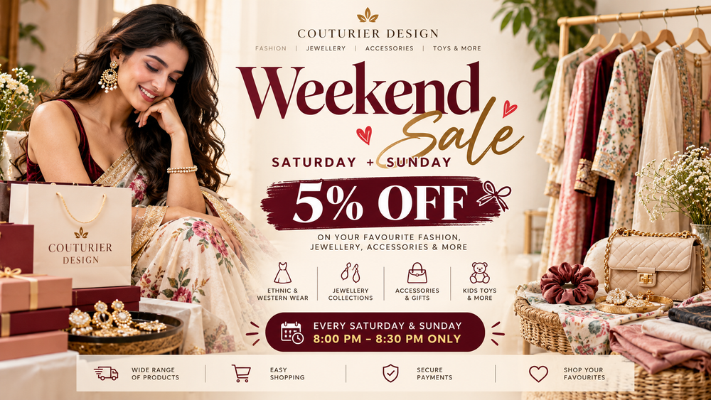 Couturier Design Weekend Sale 5% off Saturday and Sunday evening offer
