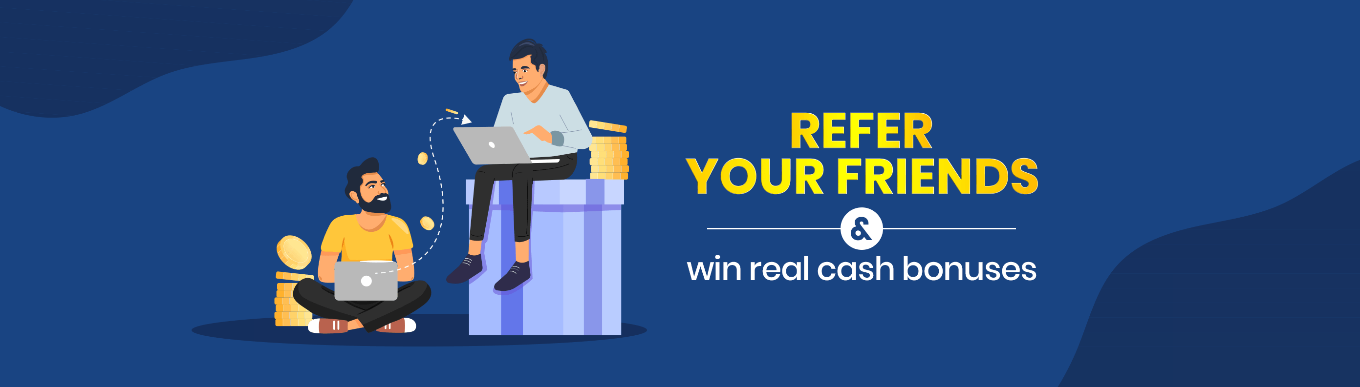 Refer your friends and earn